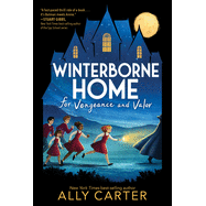 Winterborne Home for Vengeance and Valor