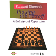 Playing the Petroff: A Bulletproof Repertoire
