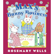Max's Bunny Business (Max and Ruby)