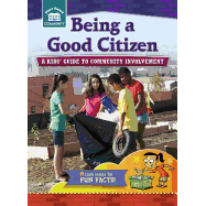 Being a Good Citizen: A Kids' Guide to Community Involvement