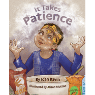 It Takes Patience