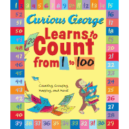 Curious George Learns to Count from 1 to 100