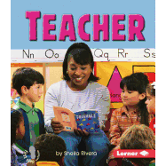 Teacher ( First Step Nonfiction -- Work People Do )
