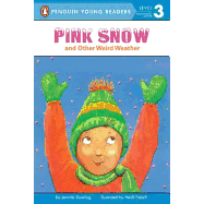 Pink Snow and Other Weird Weather