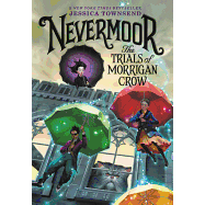 Nevermoor: The Trials of Morrigan Crow