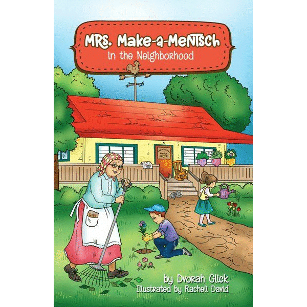 Mrs. Make-a-Mentsch in the Neighborhood