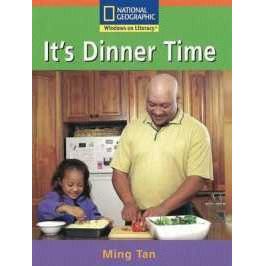 National Geographic: Windows on Literacy It's Dinner Time