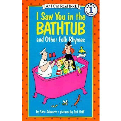 I Saw You in the Bathtub and Other Folk Rhymes