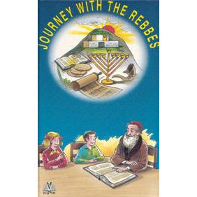 Journey With The Rebbes Vol 1