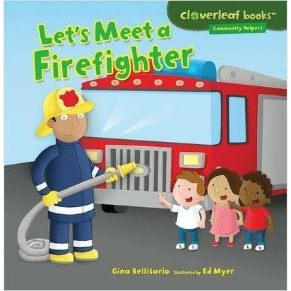 Let's Meet a Firefighter