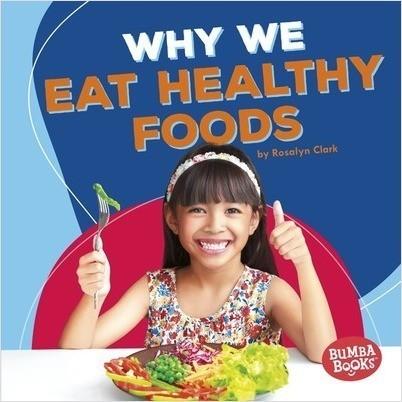 Why We Eat Healthy Foods