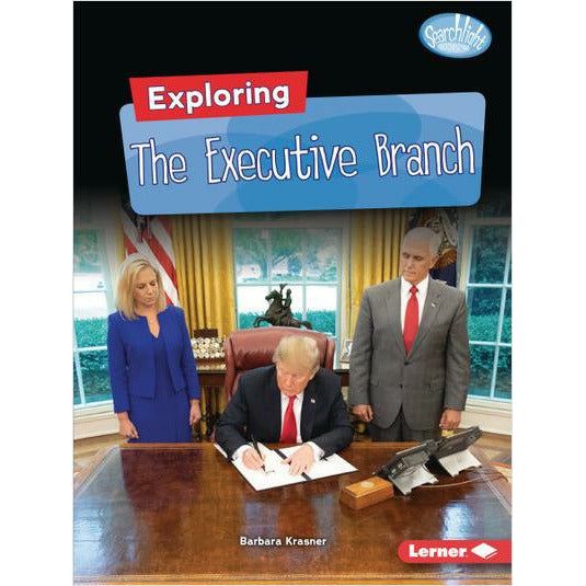 Exploring the Executive Branch