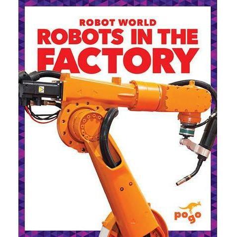 Robots in the Factory