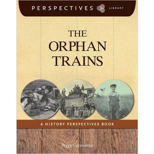 The Orphan Trains- A History Perspectives Book