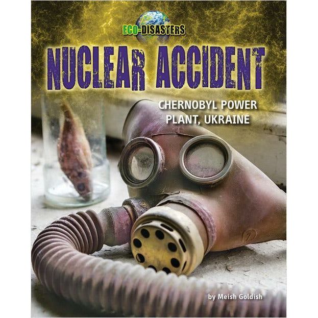 Nuclear Accident: Chernobyl Power Plant, Ukraine