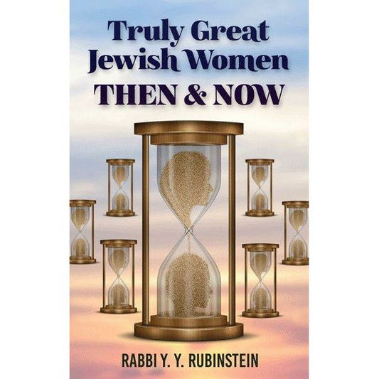 Truly Great Jewish Women- Then & Now
