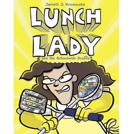 Lunch Lady and the Schoolwide Scuffle