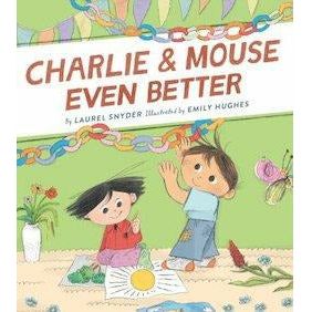 Charlie & Mouse Even Better