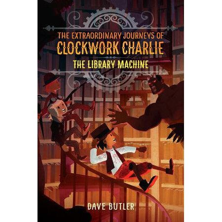 The Extraordinary Journeys of Clockwork Charlie: The Library Machine