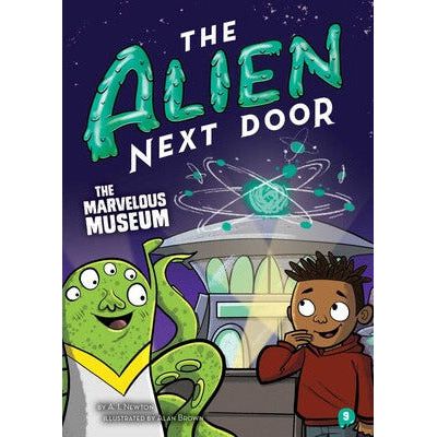 The Alien Next Door 9: The Marvelous Museum