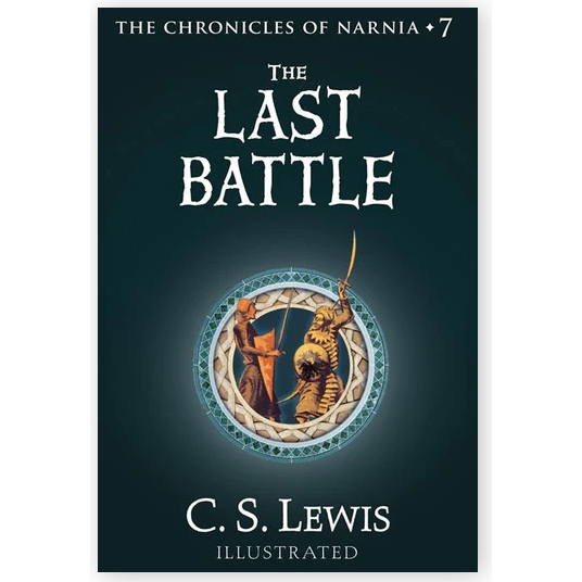 The Chronicles of Narnia #7: The Last Battle