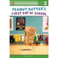 Peanut Butter's First Day of School