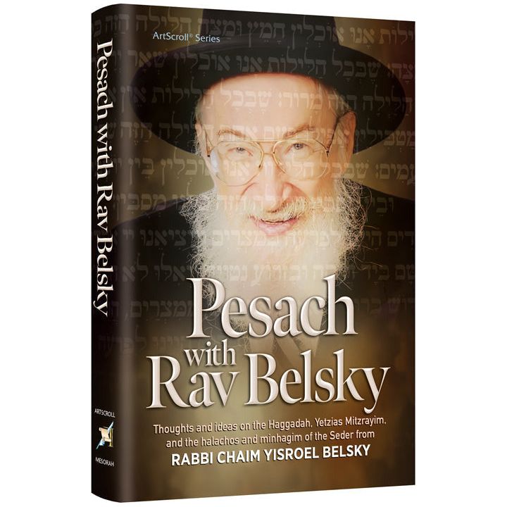 Pesach With Rav Belsky