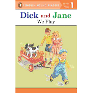Dick and Jane: We Play