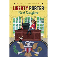 Liberty Porter, First Daughter