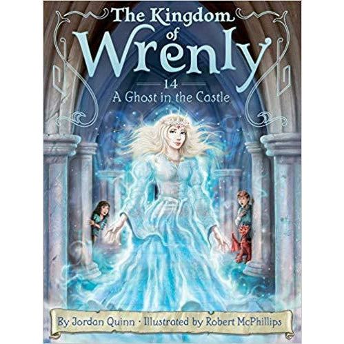 The Kingdom of Wrenly: #14 A Ghost in the Castle