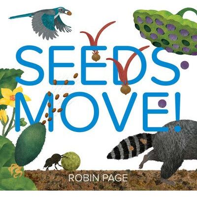 Seeds Move! - Hardcover