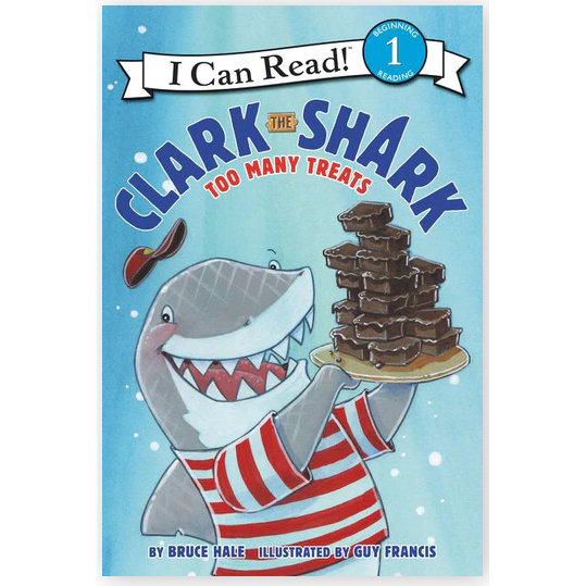 Clark the Shark: Too Many Treats