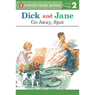 Dick and Jane: Go Away, Spot