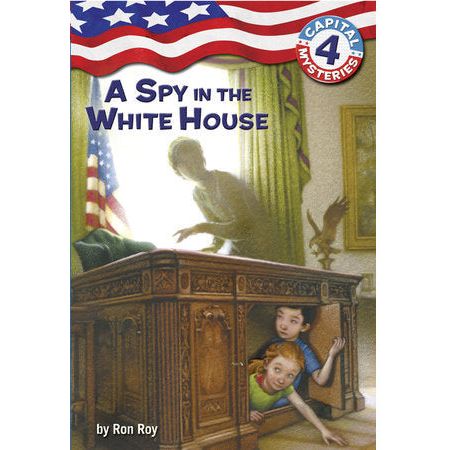 Capital Mysteries #4: A Spy in the White House