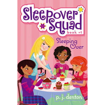 Sleepover Squad #1: Sleeping Over