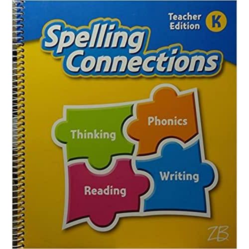 Spelling Connections 2016 Grade K, Teacher’s Edition
