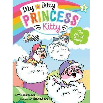 The Itty Bitty Princess Kitty #5: The Cloud Race