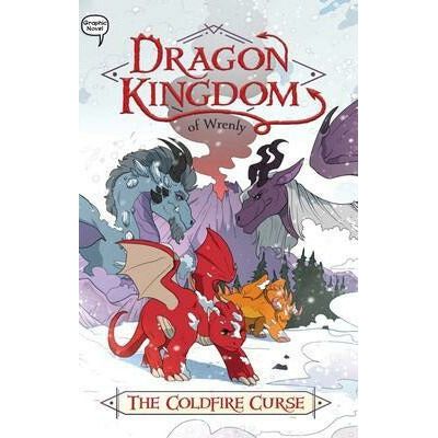 Dragon Kingdom of Wrenly #1: The Coldfire Curse
