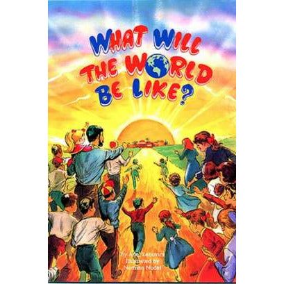 What Will The World Be Like?