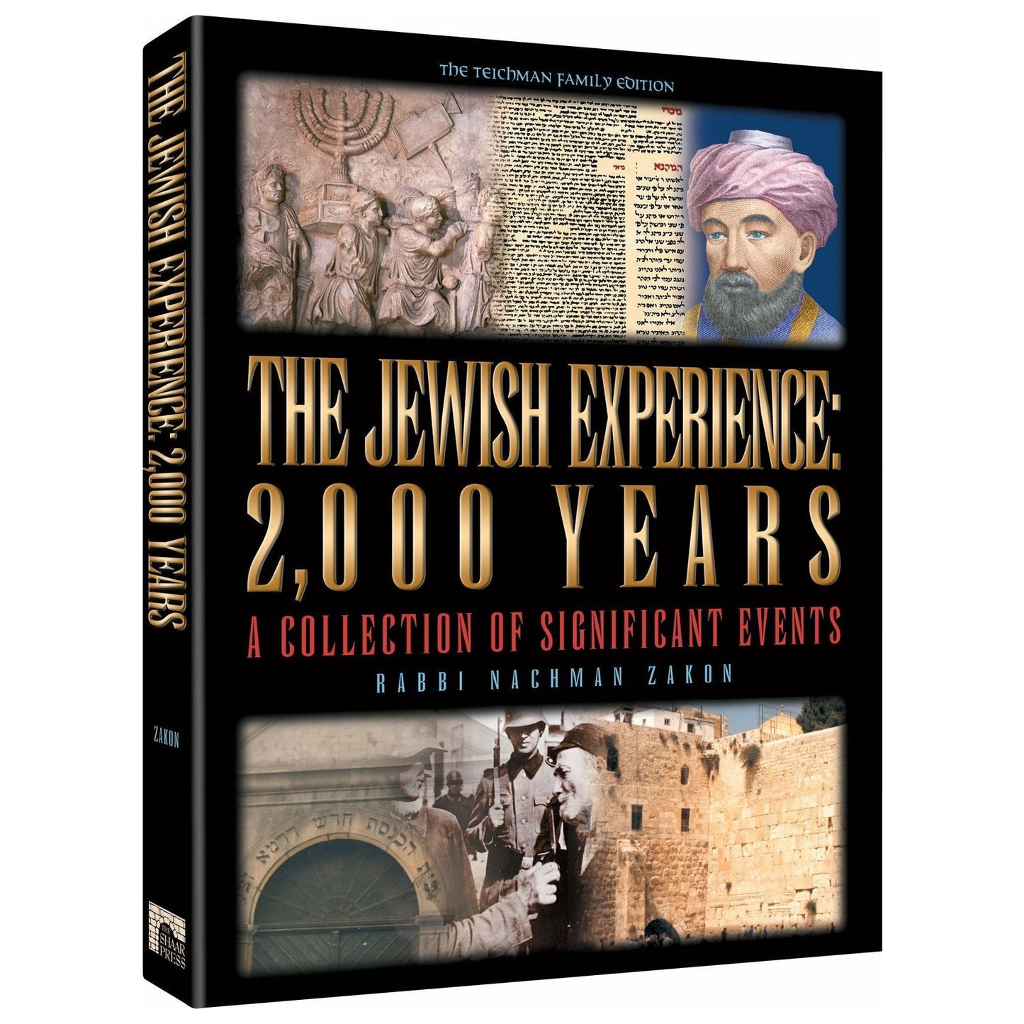 THE JEWISH EXPERIENCE: 2000 YEARS - The Teichman Family Edition