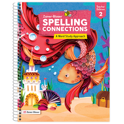 Spelling Connections: A Word Study Approach Grade 2 Teacher Edition