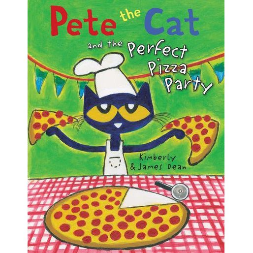Pete the Cat and the Perfect Pizza Party- Hardcover