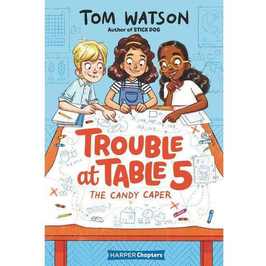 Trouble at Table 5- The Candy Caper