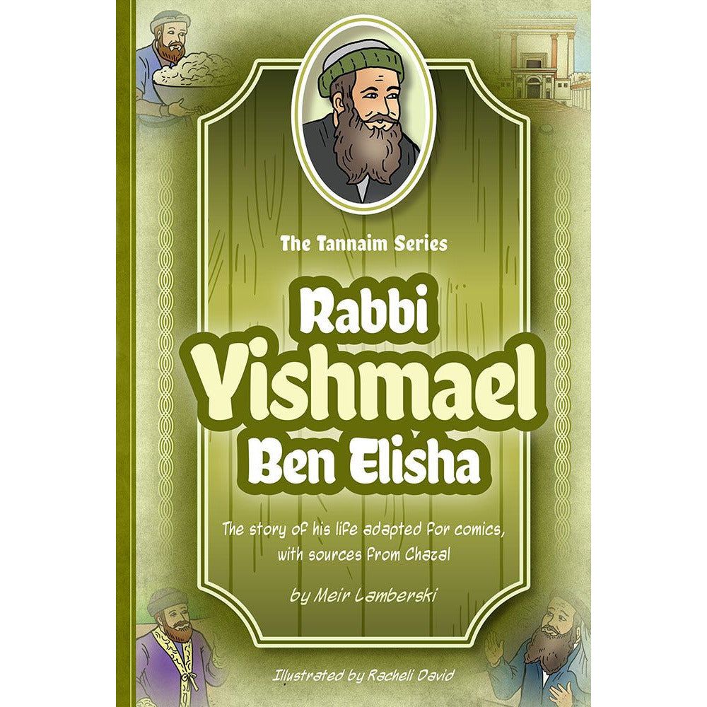 Tannaim Series: Rabbi Yishmael Ben Elisha