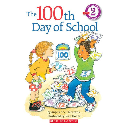 Scholastic Reader!® Level 2: The 100th Day of School