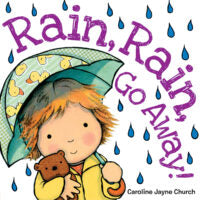Rain, Rain, Go Away!