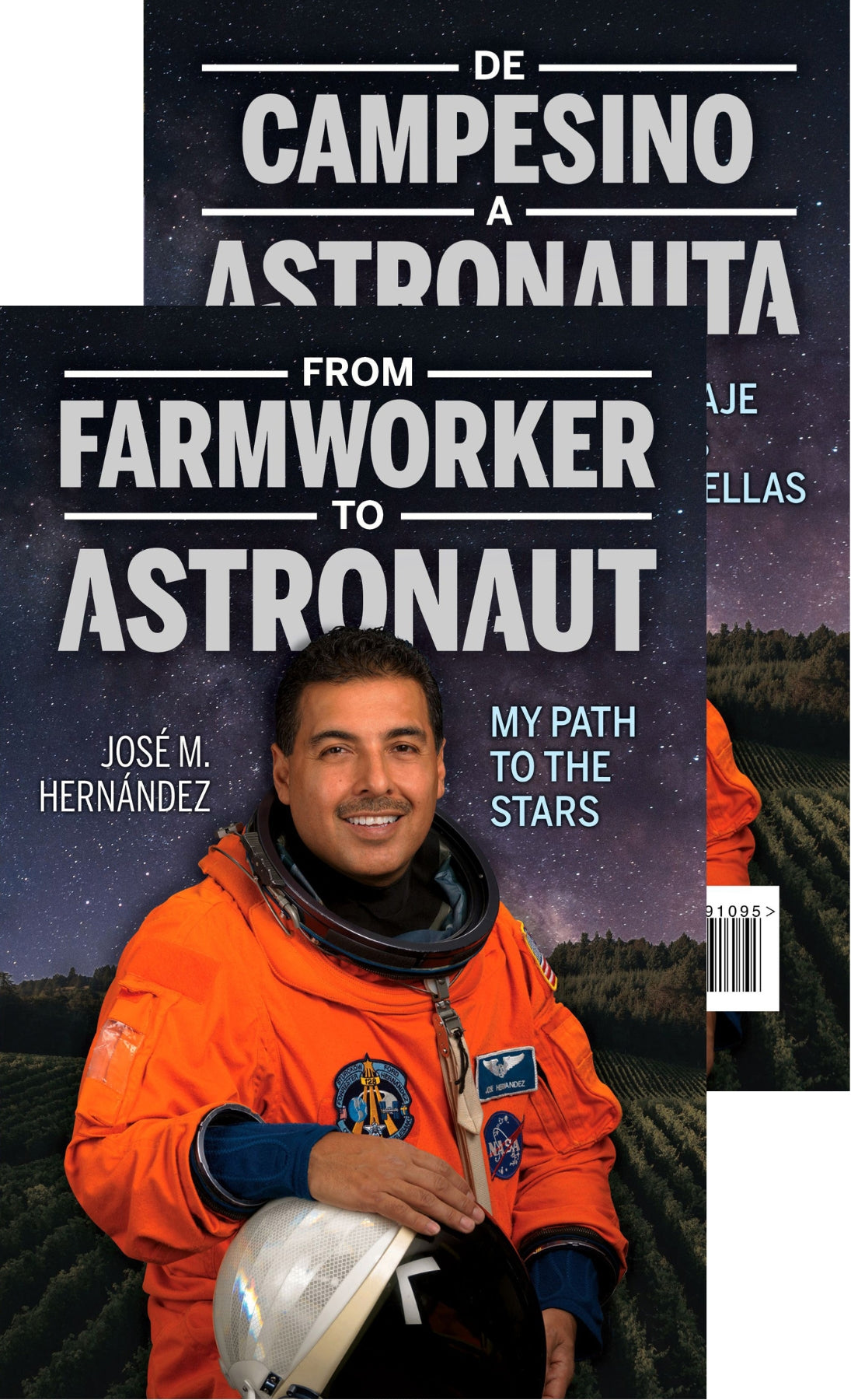From Farmworker to Astronaut / De campesino a astronauta