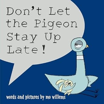 Don't Let the Pigeon Stay Up Late! - Hardcover