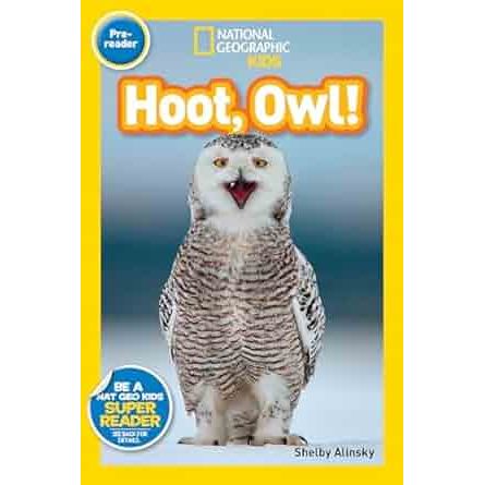 National Geographic Kids Readers: Hoot, Owl!