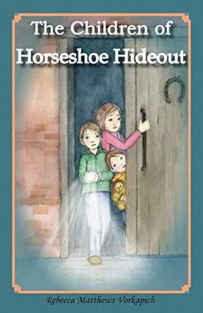 The Children Of Horseshoe Hideout